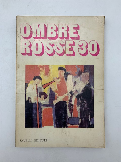 Ombre Rosse 30. Nuova rivista bimestrale settembre 1979